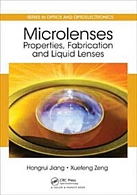 Microlenses: Properties, Fabrication and Liquid Lenses (Hardcover)
