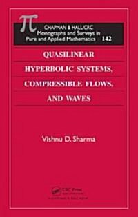 Quasilinear Hyperbolic Systems, Compressible Flows, and Waves (Hardcover)