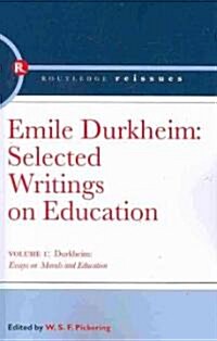 Emile Durkheim: Selected Writings on Education (Paperback)