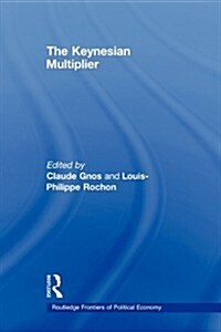 The Keynesian Multiplier (Paperback)