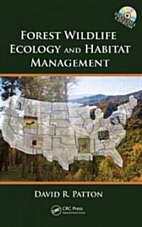 Forest Wildlife Ecology and Habitat Management [With CDROM] (Hardcover)