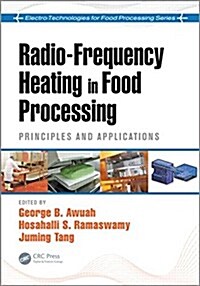 Radio-Frequency Heating in Food Processing: Principles and Applications (Hardcover)