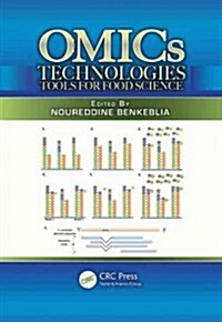 Omics Technologies: Tools for Food Science (Hardcover)