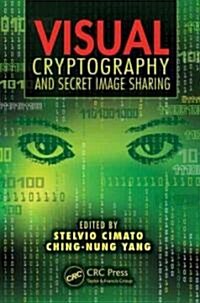 Visual Cryptography and Secret Image Sharing (Hardcover)