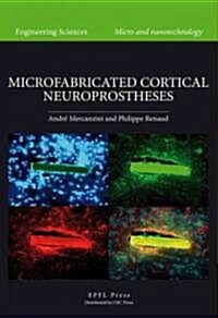 Microfabricated Cortical Neuroprostheses (Hardcover)