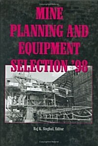 Mine Planning and Equipment Selection 1998 (Hardcover, 1998)