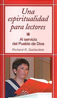 Una Espiritualidad Para Lectores: A Spirituality for Lectors (Paperback)