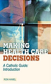 Making Health Care Decisions (Paperback)