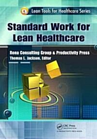 Standard Work for Lean Healthcare (Paperback)