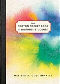 The Norton Pocket Book of Writing by Students (Paperback)