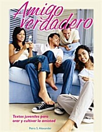 Amigo Verdadero / True friend (Paperback)
