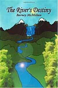 The Rivers Destiny (Paperback)