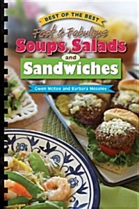 Best of the Best Fast & Fabulous Soups, Salads and Sandwiches (Paperback)