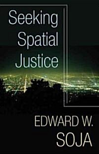 Seeking Spatial Justice: Volume 16 (Paperback)