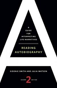 Reading Autobiography: A Guide for Interpreting Life Narratives (Paperback, 2)