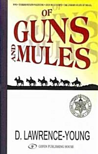 Of Guns and Mules (Paperback)