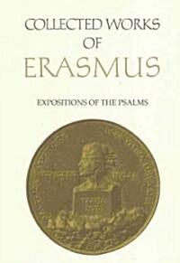 Collected Works of Erasmus: Expositions of the Psalms, Volume 65 (Hardcover, Volume 65)
