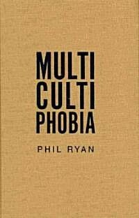 Multicultiphobia (Hardcover)