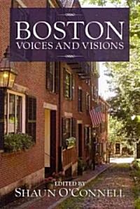 Boston: Voices and Visions (Paperback)