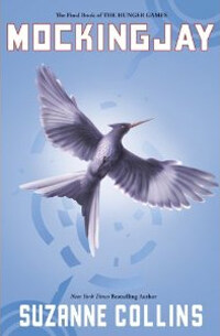 Mockingjay (Hardcover) - The Final Book of the Hunger Games