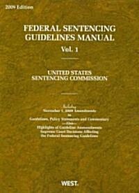 Federal Sentencing Guidelines Manual 2009 (Paperback)