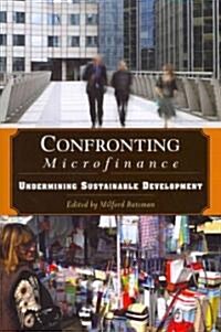 Confronting Microfinance (Paperback)