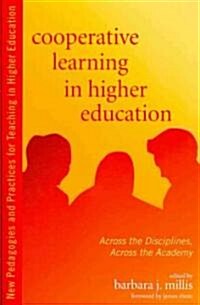 Cooperative Learning in Higher Education: Across the Disciplines, Across the Academy (Paperback)