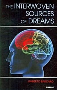 The Interwoven Sources of Dreams (Paperback)