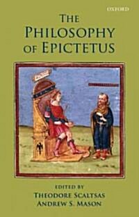 The Philosophy of Epictetus (Paperback)