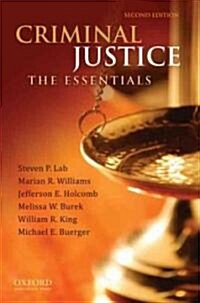 Criminal Justice: The Essentials (Paperback, 2nd)