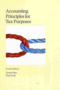 Accounting Principles for Tax Purposes (Paperback, 4 New edition)