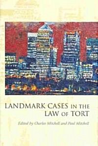 Landmark Cases in the Law of Tort (Hardcover)