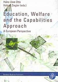 Education, Welfare and the Capabilities Approach (Paperback)