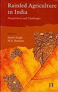 Rainfed Agriculture in India: Perspectives and Challenges (Hardcover)