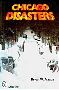 Chicago Disasters (Paperback)