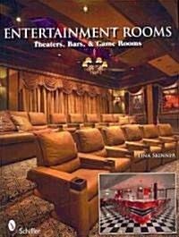 Entertainment Rooms: Home Theaters, Bars, and Game Rooms (Paperback)