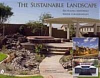 The Sustainable Landscape: Recycling Materials - Water Conservation (Hardcover)