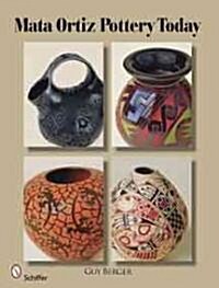 Mata Ortiz Pottery Today (Hardcover)