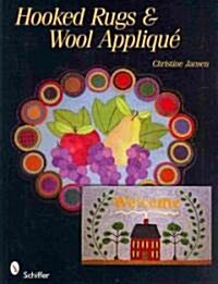 Rug Hooking and Wool Applique (Paperback)