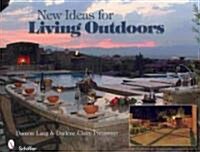 New Ideas for Living Outdoors (Hardcover)