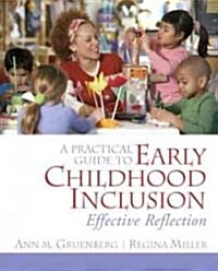 A Practical Guide to Early Childhood Inclusion: Effective Reflection (Paperback)