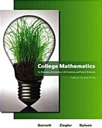 College Mathematics for Business, Economics, Life Sciences and Social Sciences (Hardcover, 12th)