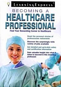 Becoming a Healthcare Professional (Paperback)