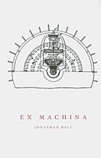 Ex Machina (Paperback, 1st)