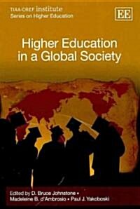 Higher Education in a Global Society (Hardcover)