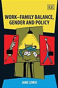 Work–Family Balance, Gender and Policy (Paperback)