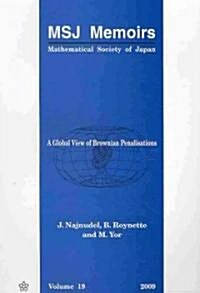 A Global View of Brownian Penalisations (Paperback)