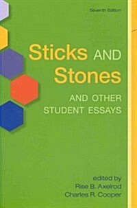 Sticks and Stones and Other Student Essays (Paperback, 7th)