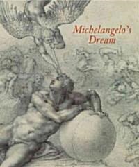 Michelangelos Dream (Hardcover)