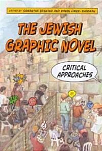The Jewish Graphic Novel: Critical Approaches (Paperback)